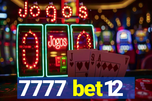 7777 bet12