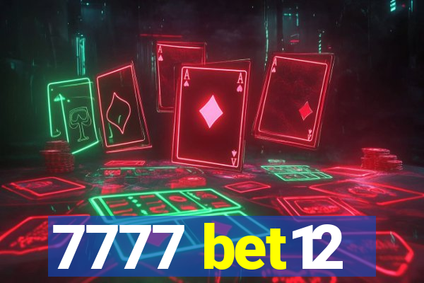 7777 bet12