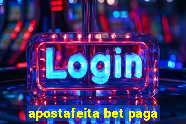 apostafeita bet paga