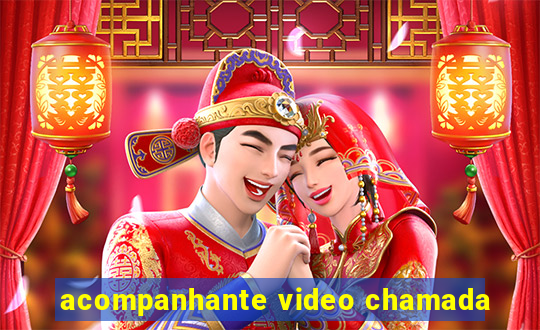 acompanhante video chamada