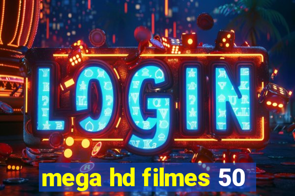 mega hd filmes 50