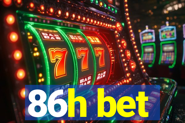 86h bet