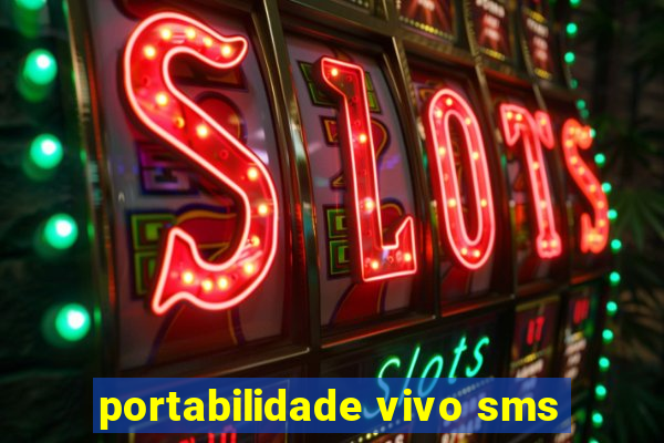 portabilidade vivo sms