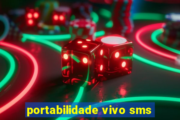 portabilidade vivo sms