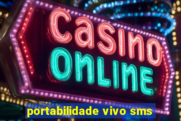 portabilidade vivo sms