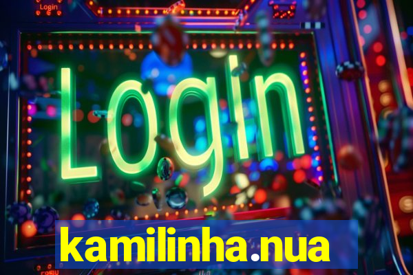 kamilinha.nua