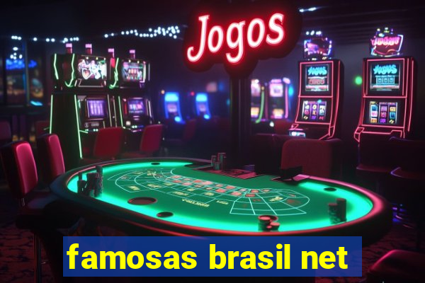 famosas brasil net