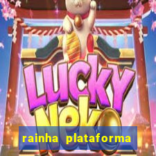 rainha plataforma de jogos