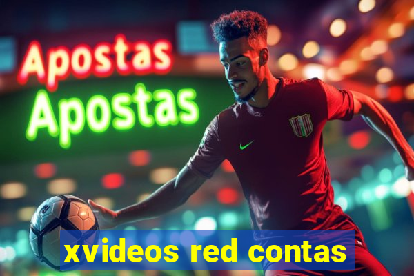 xvideos red contas