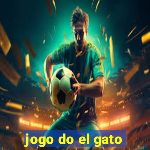 jogo do el gato