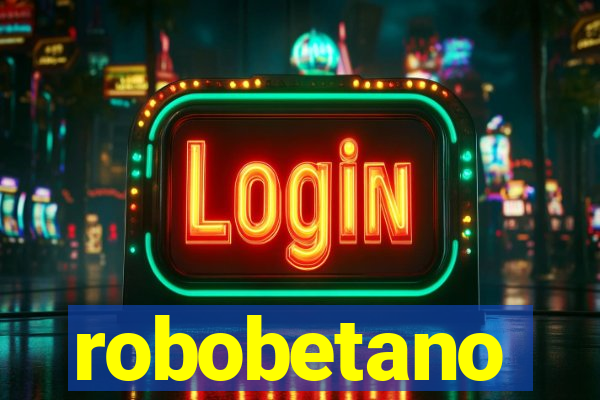 robobetano