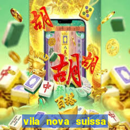 vila nova suissa mogi das cruzes