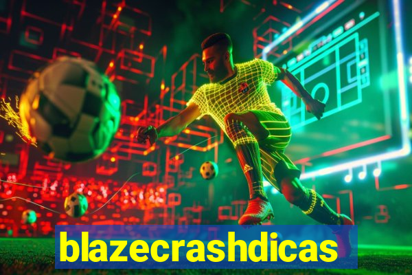 blazecrashdicas