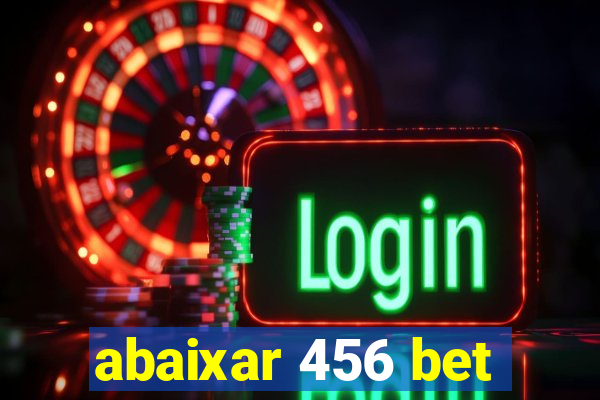 abaixar 456 bet