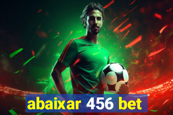 abaixar 456 bet