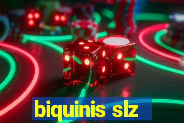 biquinis slz