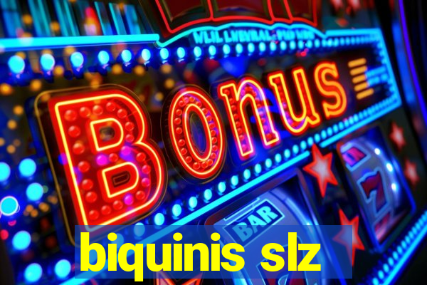 biquinis slz