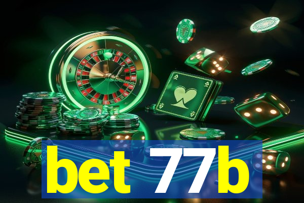 bet 77b