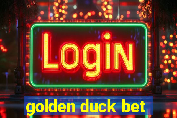 golden duck bet