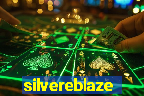 silvereblaze