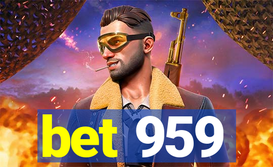 bet 959