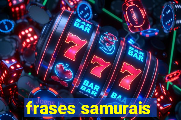 frases samurais