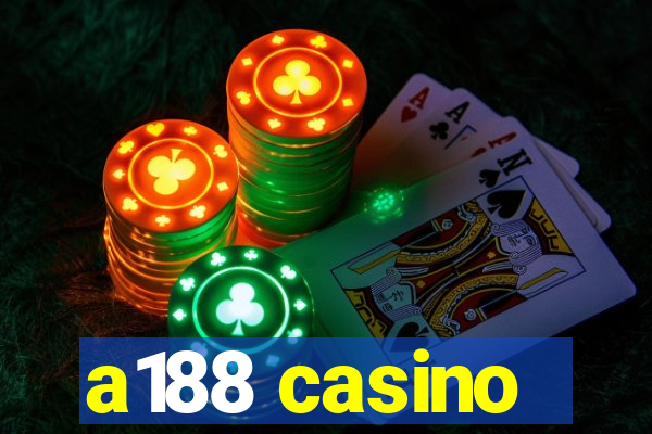 a188 casino