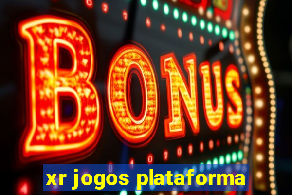 xr jogos plataforma