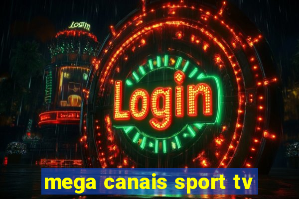 mega canais sport tv