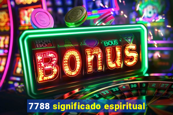 7788 significado espiritual