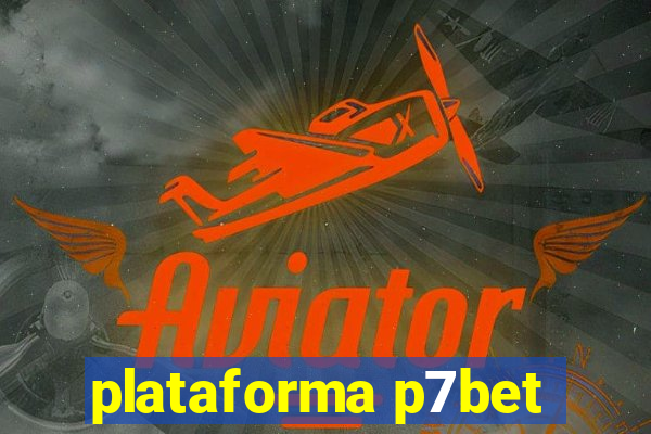 plataforma p7bet