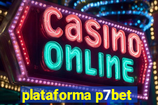 plataforma p7bet