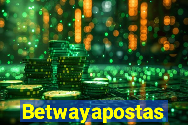 Betwayapostas