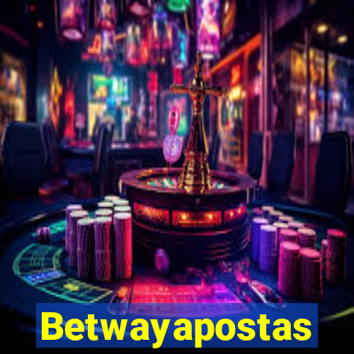 Betwayapostas