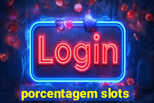 porcentagem slots