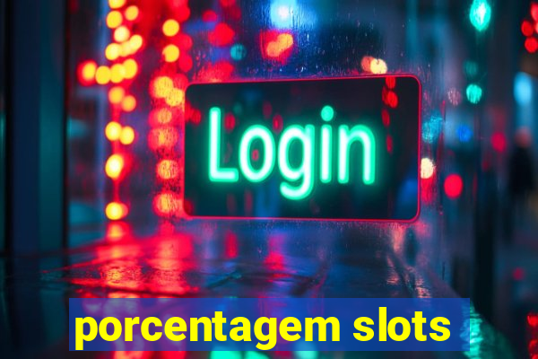 porcentagem slots