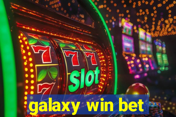 galaxy win bet