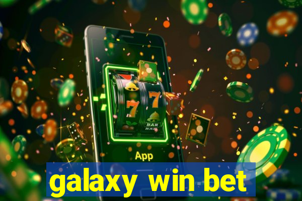 galaxy win bet