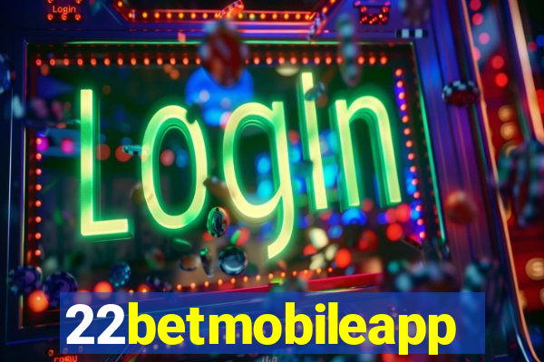 22betmobileapp