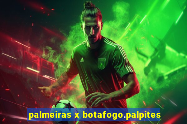 palmeiras x botafogo.palpites