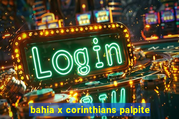 bahia x corinthians palpite