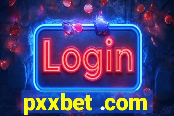 pxxbet .com