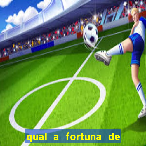 qual a fortuna de tiago brunet