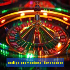 codigo promocional betesporte