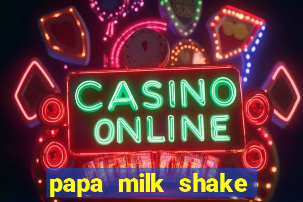 papa milk shake click jogos