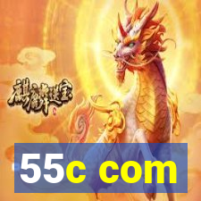 55c com