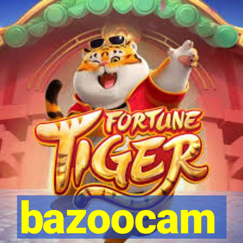 bazoocam