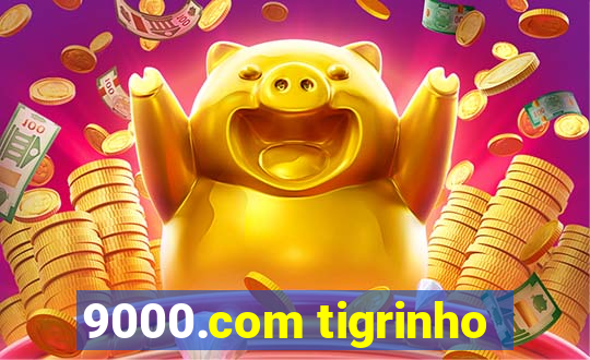 9000.com tigrinho