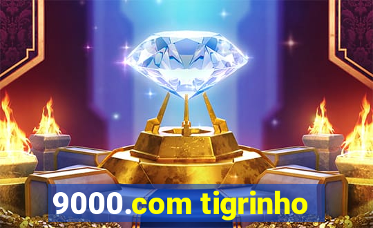 9000.com tigrinho