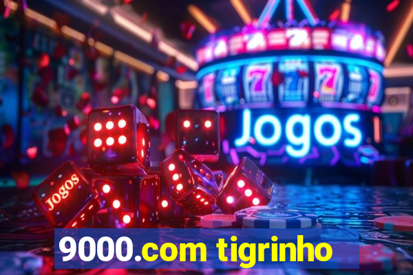 9000.com tigrinho